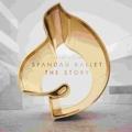 The story :: The very best of Spandau Ballet | EAN: 0825646227891