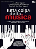 Ricky Tognazzi  :: Tutta colpa della musica