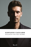 Giovanni Caccamo :: Dialogo con mia madre