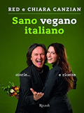 Red Canzian e Chiara Canzian :: Sano vegano italiano