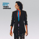 Ermal Meta :: Trib&ugrave; urbana - Mescal /Sony Music Italia - EAN: 0194398705224