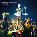 Fulminacci :: Tante care cose - Maciste Dischi / Artist First - EAN: 8057715901209