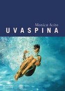 Monica Acito :: Uvaspina