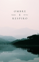 Antonio De Vivo :: Ombre e respiro