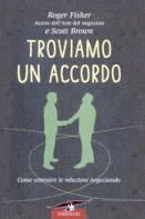 Roger Fischer e Scott Brown :: Troviamo un accordo