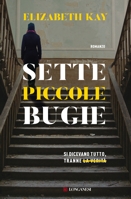 Elizabeth Kay :: Sette piccole bugie