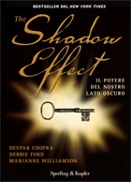 Deepak Chopra, Debbie Ford, Marianne Williamson :: The Shadow Effect